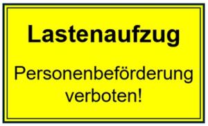 Hinweisaufkleber "Lastenaufzug Personenbeförderung verboten!" 200x100mm